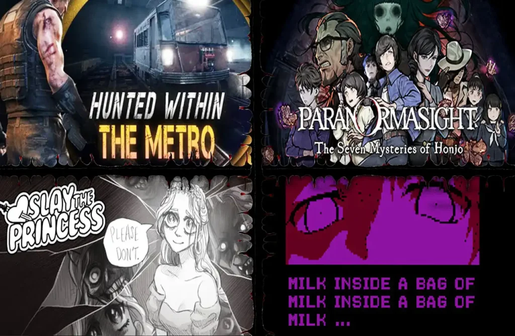 A collage of four horror game covers: Hunted Within The Metro, Paranormasight, Slay the Princess, and Milk Inside a Bag of Milk...