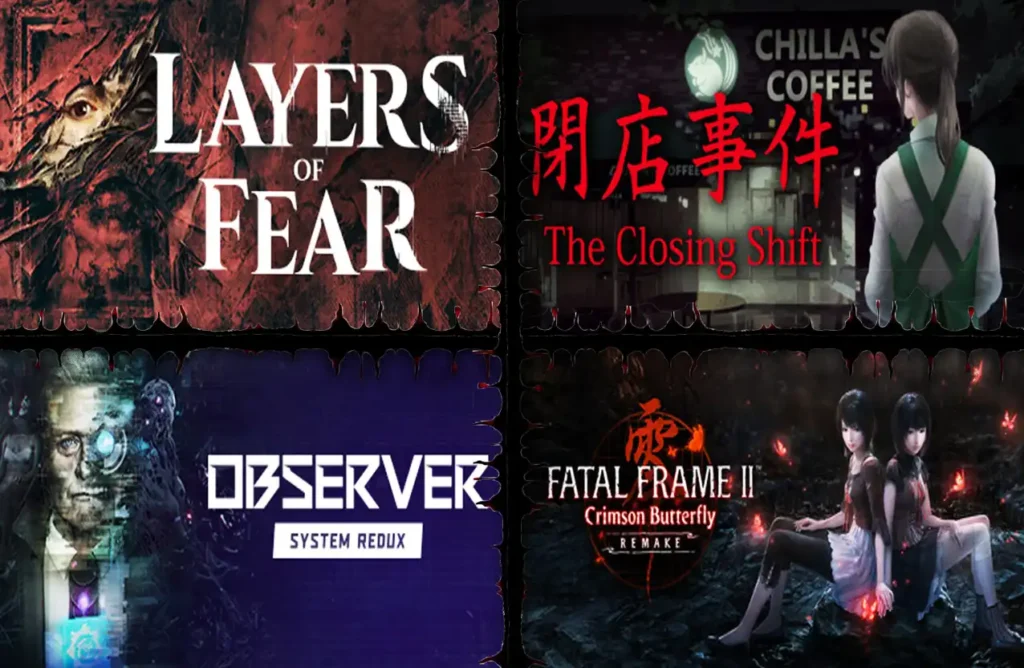 A four-panel grid featuring Layers of Fear, The Closing Shift, Observer: System Redux, and Fatal Frame II Remake.